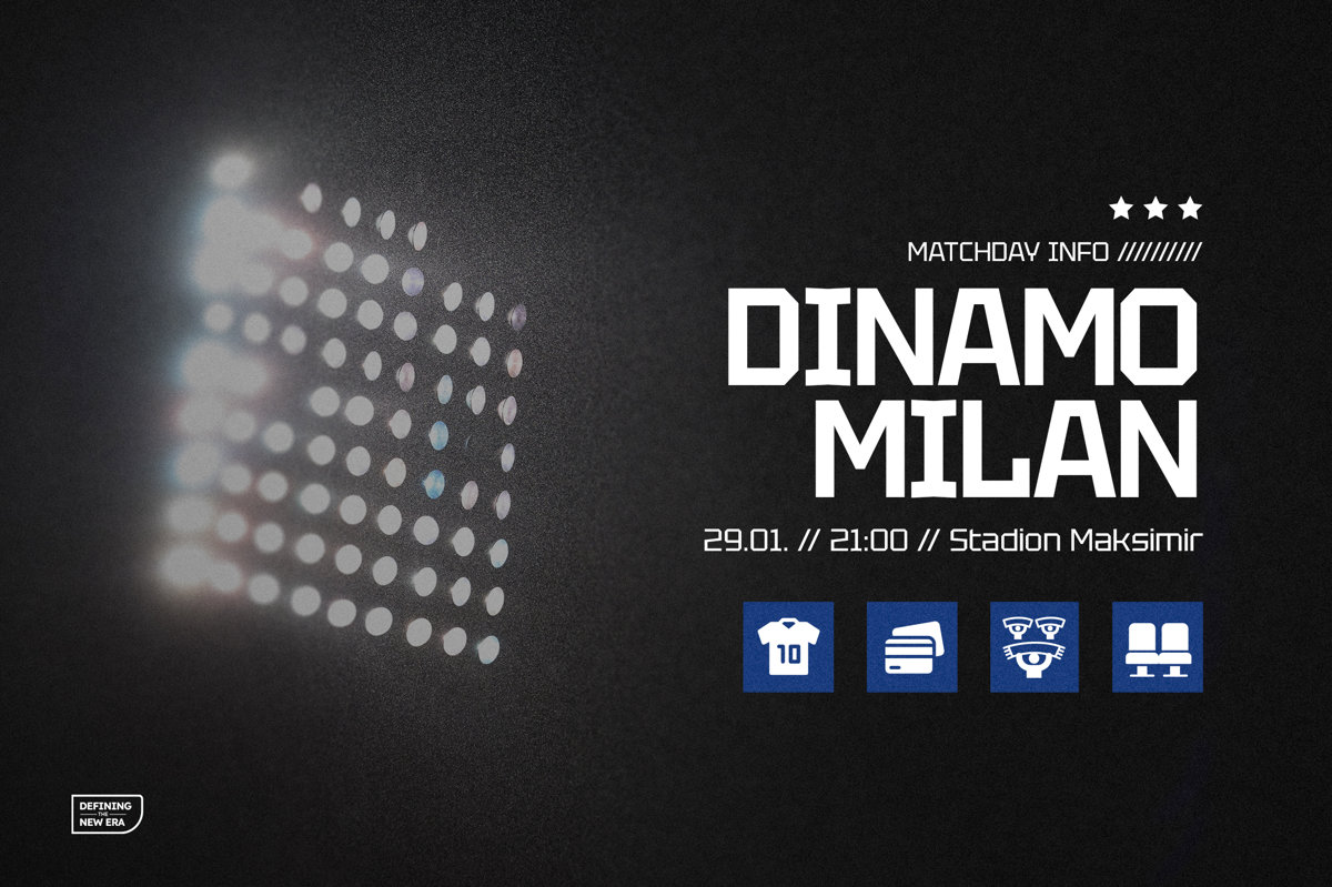 Informacije za navijače uoči utakmice Dinamo - Milan na stadionu Maksimir
