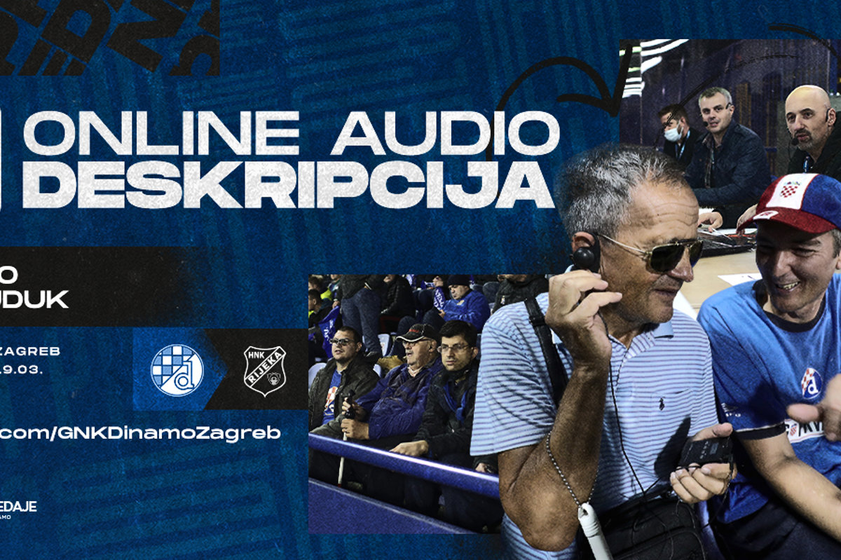 Dinamo - Rijeka: Online audio deskripcija za slijepe i slabovidne osobe